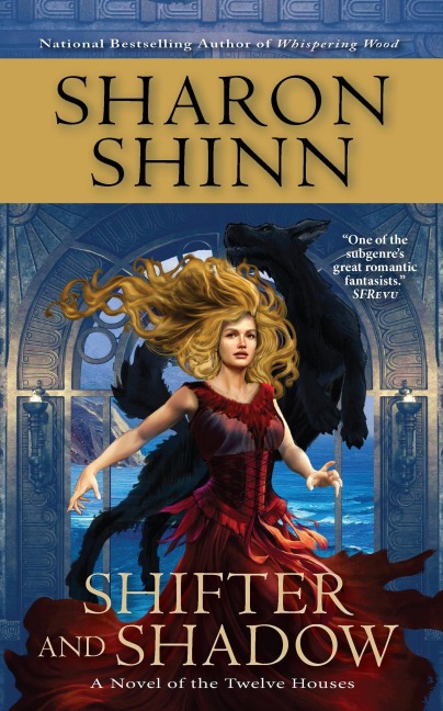 Shifter and Shadow - Sharon Shinn