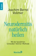 Cover-Bild zum Titel 'Neurodermitis natürlich heilen' von 'Joachim Bernd Vollmer'