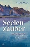 Cover-Bild zum Titel 'Seelenzauber' von 'Steve Ayan'