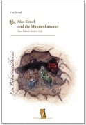 Cover-Bild zum Titel 'Max Esterl und die Mumienkammer' von 'Ossi Heindl'