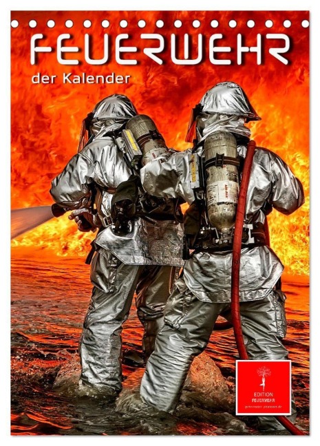 Feuerwehr - der Kalender (Tischkalender 2027 DIN A5 hoch), CALVENDO Monatskalender - Peter Roder