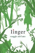 Linger (Shiver, Book 2) - Maggie Stiefvater