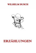 Cover-Bild zum Titel 'Erzählungen' von 'Wilhelm Busch'