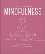 Cover-Bild zum Titel 'The Little Book of Mindfulness' von 'Orange Hippo!'