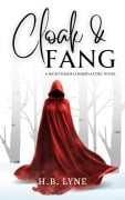 Cloak & Fang (Nightshade Conservatory, #1) - H. B. Lyne