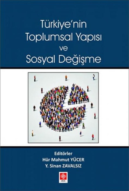 Türkiyenin Toplumsal Yapisi ve Sosyal Degisme - Hür Mahmut Yücer, Y. Sinan Zavalsiz