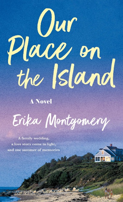 Our Place on the Island - Erika Montgomery