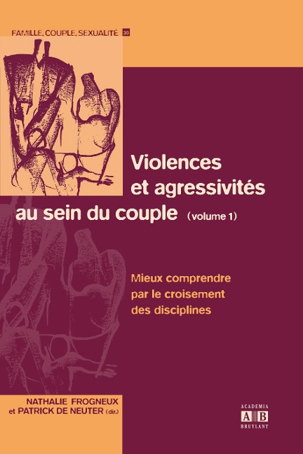 Violences et agressivités au sein du couple (Volume 1) - Patrick de Neuter, Nathalie Frogneux