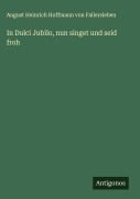 Cover-Bild zum Titel 'In Dulci Jubilo, nun singet und seid froh' von 'August Heinrich Hoffmann von Fallersleben'