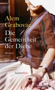 Cover-Bild zum Titel 'Die Gemeinheit der Diebe' von 'Alem Grabovac'