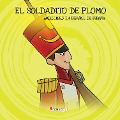 Cover-Bild zum Titel 'El soldadito de plomo' von 'Alberto Jiménez Rioja'