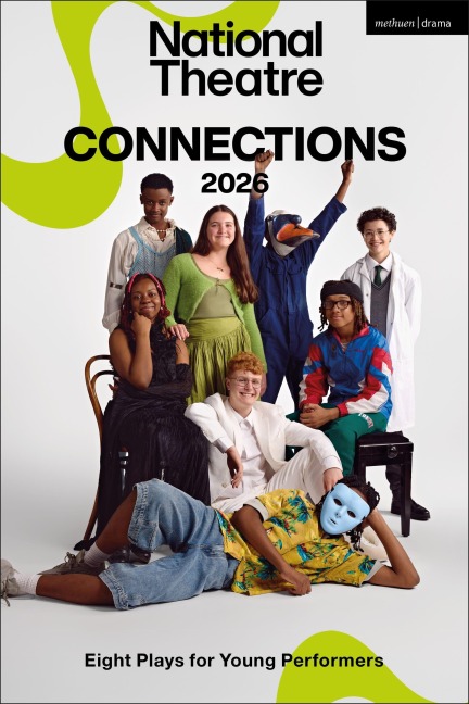 National Theatre Connections 2026 - Afsaneh Gray, Eve Leigh, Helen Blakeman, Al Smith, Kirsty Housley