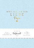 Cover-Bild zum Titel 'Was ich an dir liebe, Papa' von 'Alexandra Reinwarth'