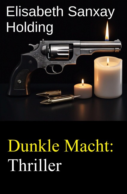 Dunkle Macht: Thriller - Elisabeth Sanxay Holding