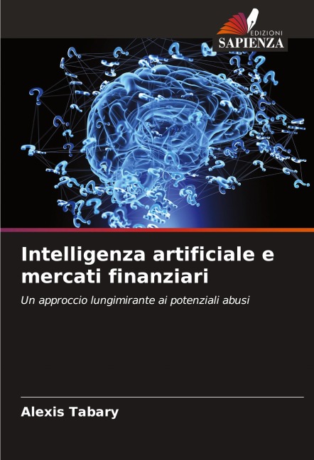 Intelligenza artificiale e mercati finanziari - Alexis Tabary