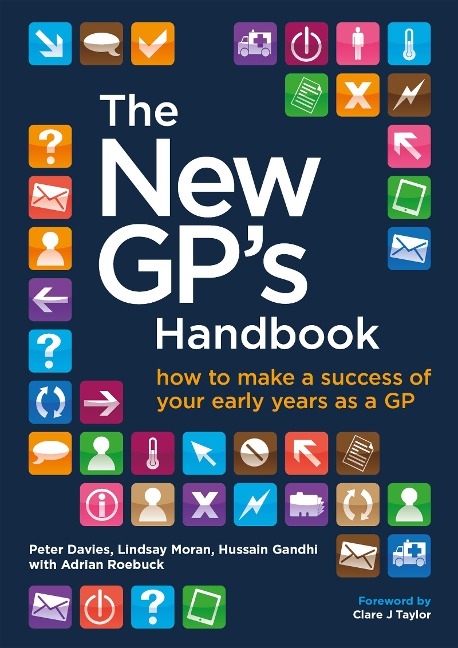 The New GP's Handbook - Peter Davies, Adrian Roebuck, Lindsay Moran