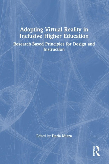 Adopting Virtual Reality in Inclusive Higher Education - 