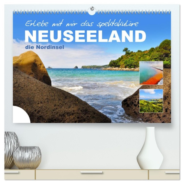 Erlebe mit mir das spektakuläre Neuseeland (hochwertiger Premium Wandkalender 2026 DIN A2 quer), Kunstdruck in Hochglanz - Nadine Büscher