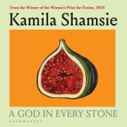Cover-Bild zum Titel 'A God in Every Stone' von 'Kamila Shamsie'