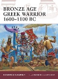 Cover-Bild zum Titel 'Bronze Age Greek Warrior 1600-1100 BC' von 'Raffaele D'Amato, Andrea Salimbeti'