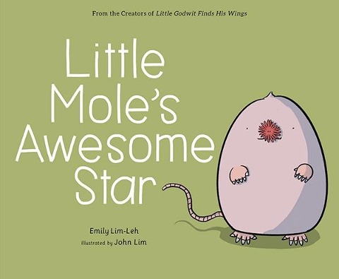 Little Mole's Awesome Star - Emily Lim-Leh