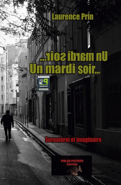 Un mardi soir... - Laurence Prin