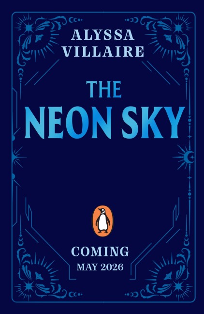 The Neon Sky - Alyssa Villaire
