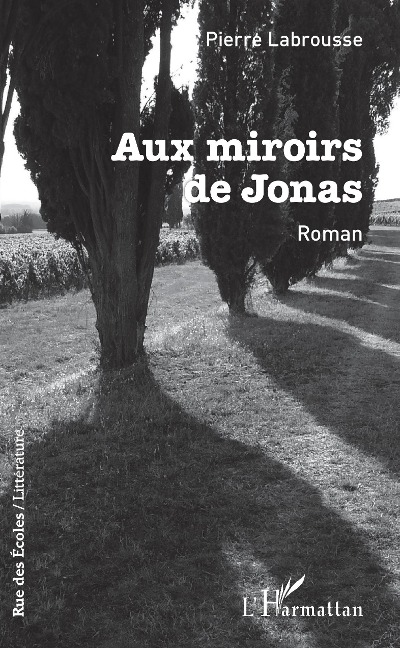Aux mirroirs de Jonas - Pierre Labrousse