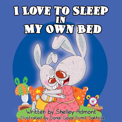 I Love to Sleep in My Own Bed - Shelley Admont