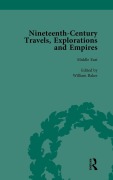 Cover-Bild zum Titel 'Nineteenth-Century Travels, Explorations and Empires, Part II vol 5' von 'Peter J Kitson, William Baker'