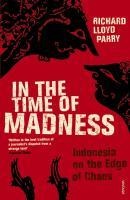 In The Time Of Madness - Richard Lloyd Parry