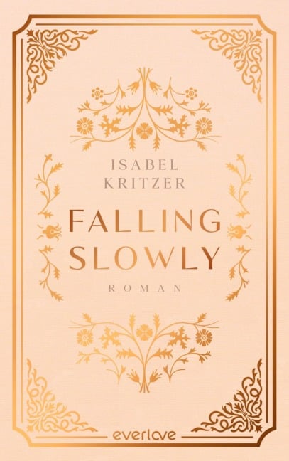 Falling slowly - Isabel Kritzer