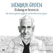 Cover-Bild zum Titel 'Zolang er leven is' von 'Hendrik Groen'