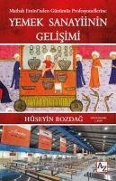 Yemek Sanayiinin Gelisimi - Hüseyin Bozdag