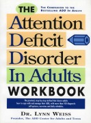Cover-Bild zum Titel 'The Attention Deficit Disorder in Adults Workbook' von 'Lynn Weiss'
