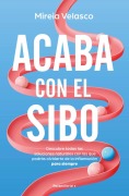 Cover-Bild zum Titel 'Acaba Con El Sibo / End Sibo in Your Body' von 'Mireia Velasco'