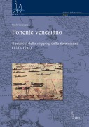 Cover-Bild zum Titel 'Ponente veneziano. Il rilancio dello 'shipping' della Serenissima (1763-1797)' von 'Paolo Calcagno'