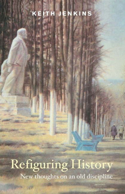 Refiguring History - Keith Jenkins