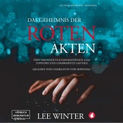 Cover-Bild zum Titel 'Das Geheimnis der roten Akten' von 'Lee Winter'