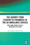Cover-Bild zum Titel 'The Journey from Student to Paramedic in the UK Ambulance Service' von 'John Donaghy, Diane Waller'
