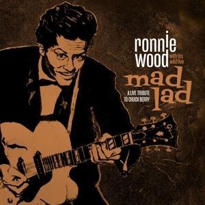 Mad Lad:A Live Tribute to Chuck Berry - Ronnie with His Wild Five Wood