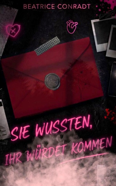 Sie wussten, ihr würdet kommen - Beatrice Conradt