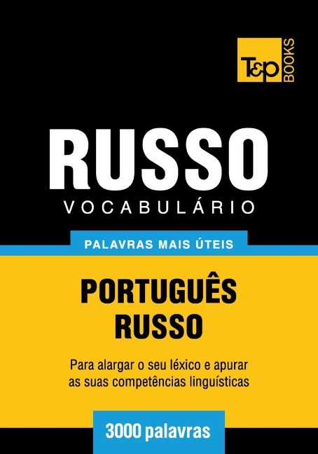 Vocabulário Português-Russo - 3000 palavras - Andrey Taranov