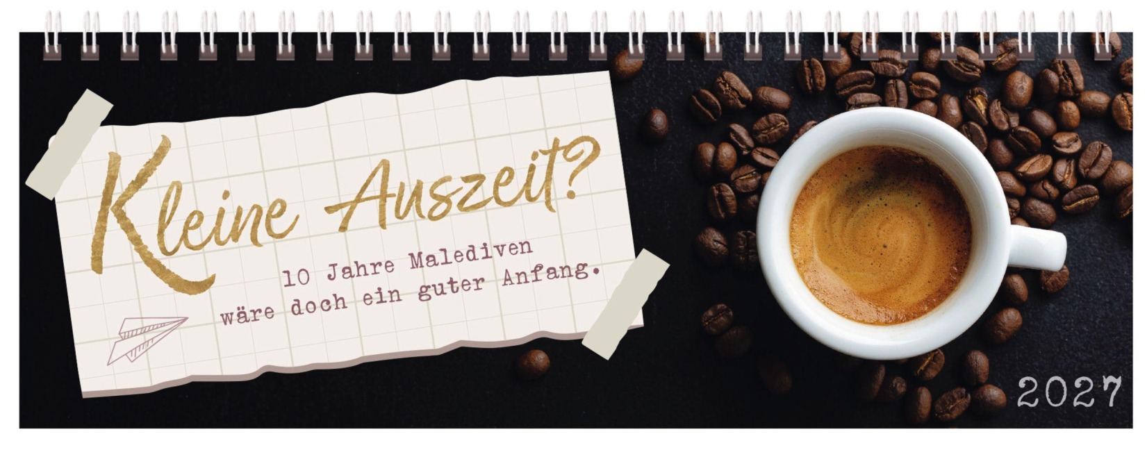 Tischquerkalender Kleine Auszeit? 2027 - 