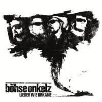 Lieder wie Orkane - Böhse Onkelz