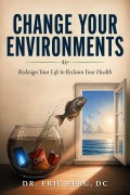 Cover-Bild zum Titel 'Change Your Environments' von 'Eric Berg'