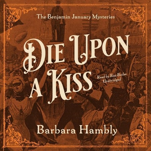 Die Upon a Kiss Lib/E - Barbara Hambly