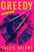 Cover-Bild zum Titel 'Greedy' von 'Callie Kazumi'