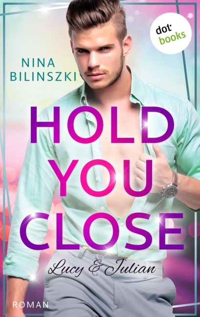 Hold you close: Lucy & Julian - Nina Bilinszki