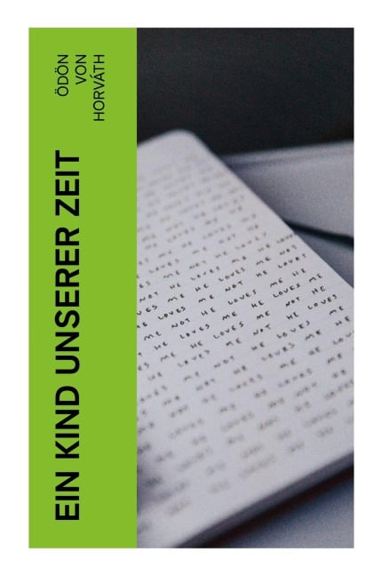 Ein Kind unserer Zeit - Ödön Von Horváth